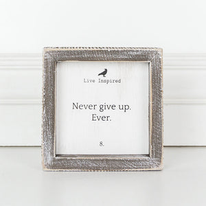 5x5 Wood Frame Sign - Never Give Up