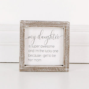 Daughter Appreciation Wood Frame Sign