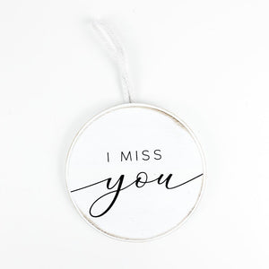 5" Miss You Wood Ornament