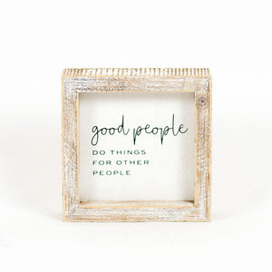 5x5 Good People Wood Frame Sign