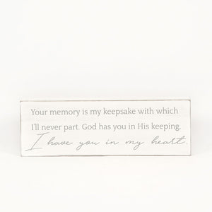 12" x 4" Wood Framed Sign - "Your Memory Is My Keepsake" White & Grey