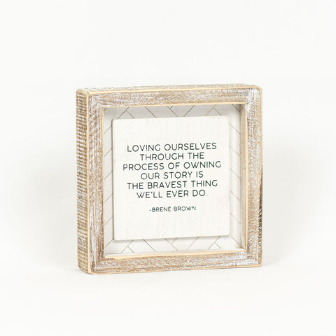 6" x 6" Reversible Wood Framed Sign - "Want It Enough / Loving Ourselves" White & Black