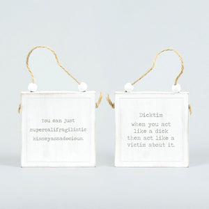 Reversible Wood Hanging Sign - YOU/DICKTIM