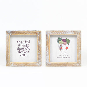 Mental Illness Awareness Reversible Wood Frame Sign