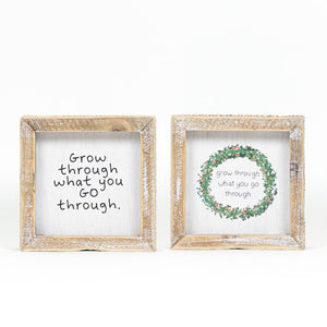 Grow Through It Reversible Wood Sign