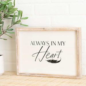 14x10 Always in My Heart Memorial Wood Sign