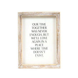 6x8 Wood Frame Sign - TIME Memorial Remembrance