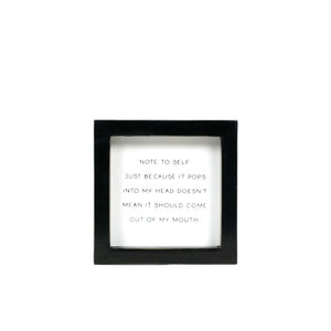 5x5 Wood Frame Humor Sign - Self Filter Reminder