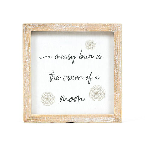 7" x 7" Reversible Mom/Messy Bun Wood Frame Sign - Multicolor