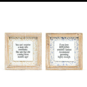 Reversible Wood Frame Sign - Parenting Humor