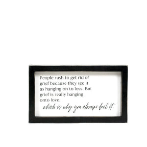 Remember When Grief Wood Frame Sign