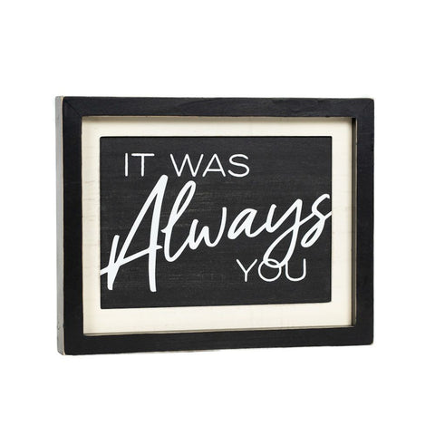 13" x 10" Reversible Love You Wood Frame Sign (LOVE/ALWAYS) - White/Black