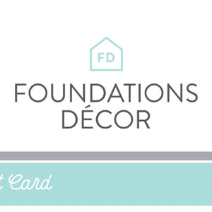 Foundations Decor Gift Card