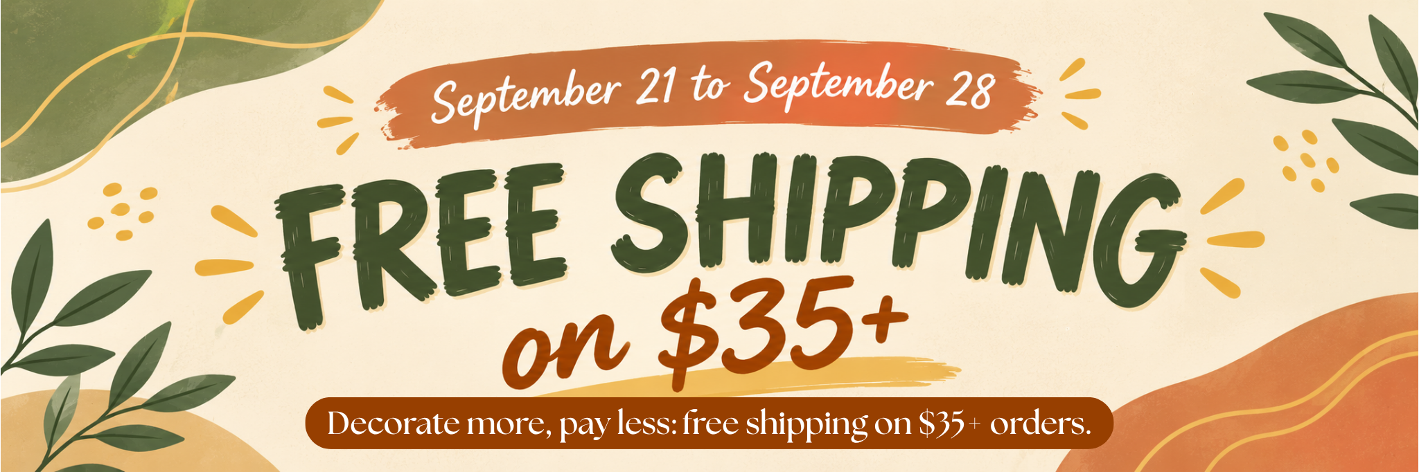 Free Shipping on $35+ orders, September 21-28