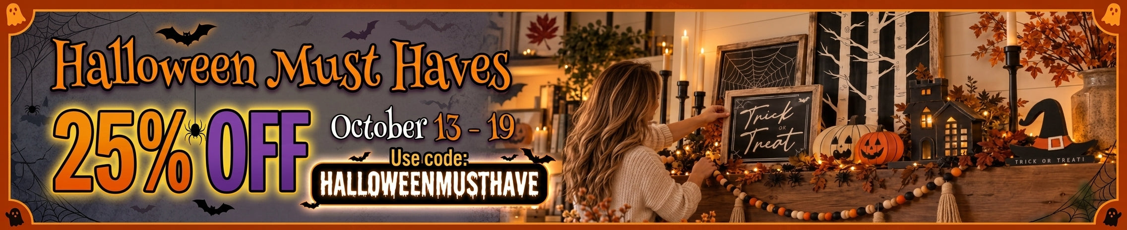 Halloween Must Haves 25% Off